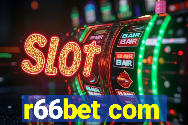 r66bet com